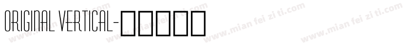 Original vertical字体转换